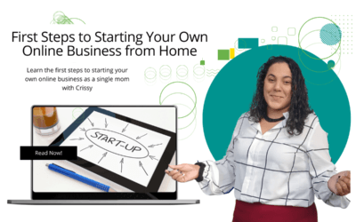 First Steps to Starting Your Own Online Business from Home